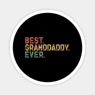 Best Grand-Daddy Ever Family Granddaddy Magnet